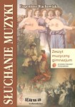 Słuchanie muzyki. Klasy 1-3, gimnazjum. Zeszyt muzyczny Podręcznik [GAWAgeWyd]