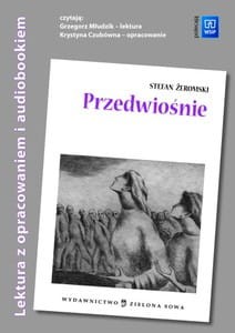 Przedwiośnie. Lektura z opracowaniem i audiobookiem [ZieSow]