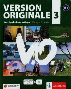 Version Originale 3. Kurs języka francuskiego B1. Podręcznik ucznia [LektorKlett]