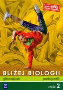 Podręcznik używany - stan dobry - Bliżej biologii. Klasa 2, gimnazjum