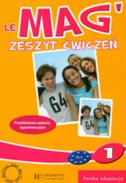 Le mag 1. Gimnazjum. Język francuski. Zeszyt ćwiczeń. [HacPol]