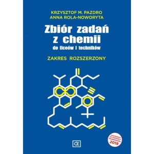 Zbiór zadań z chemii do liceów i techników zakres rozszerzony Pazdro, szkoła ponadpodstawowa