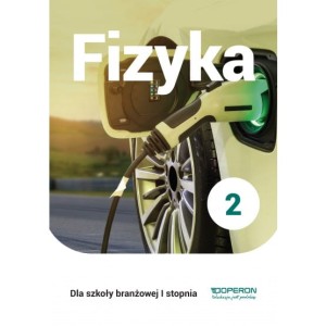 Fizyka 2. Podręcznik. Szkoła branżowa I stopnia [Operon] (1)