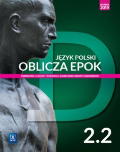 Oblicza epok- podręcznik używany-stan dobry. Język polski. Podręcznik. Klasa 2. Część 2. Zakres podstawowy i rozszerzony. Szkoła ponadpodstawowa [WSIP] (1)