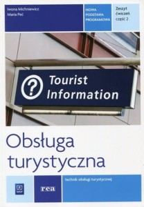 Obsługa turystyczna. Zeszyt ćwiczeń do nauki w zawodzie technik obsługi turystycznej. Szkoły ponadgi [WSiP]