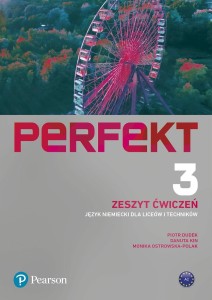 Perfekt 3. Zeszyt ćwiczeń. Poziom A2. Język niemiecki dla liceów i techników. Szkoła ponadpodstawowa [Pearson]