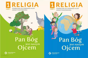 Pan Bóg jest naszym Ojcem Religia Klasa 1 Część 1 i 2 - Podręcznik z ćwiczeniami