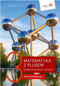 Matematyka z plusem 3. Podręcznik. Zakres podstawowy. Szkoła ponadpodstawowa [GWO]