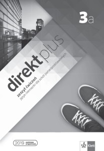 Direkt plus 3a. Zeszyt ćwiczeń, język niemiecki. Szkoła ponadpodstawowa [Klett]