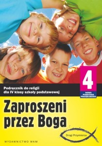 Zaproszeni przez Boga. Klasa 4, szkoła podstawowa. Religia. Podręcznik [WAM]