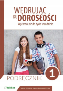  Wędrując ku doroslości. Wychowanie do życia w rodzinie. Liceum. Ćwiczenia [Rub] 