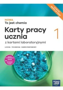  NOWA To jest chemia 1. Liceum i technikum.Karty pracy. Zakres podstawowy.  [NowEra]  2024 (1)