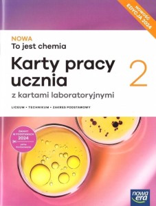  NOWA To jest chemia 2. Liceum i technikum.Karty pracy. Zakres podstawowy.  [Nowa Era]  2025