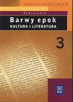 Podręcznik używany - stan dobry - Barwy epok. Liceum, część 3. Język polski. Kultura i literatura