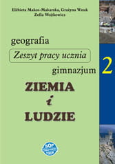 Geografia. Klasa 2, gimnazjum.Ziemia i ludzie. Zeszyt pracy ucznia [SOPOś]
