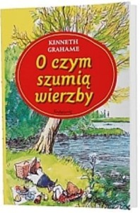 O czym szumią wierzby [Sie]