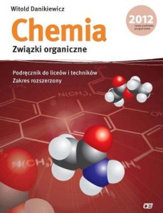 Chemia. Związki organiczne. Klasa 1-3, liceum / technikum. Podręcznik. Zakres rozszerzony  [Paz]