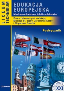 Szkoła XXI. Edukacja Europejska. Liceum i technikum. Podręcznik [Ope]