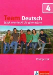 Team Deutsch 4. Gimnazjum. Język niemiecki. Podręcznik (+2CD) [LEK]