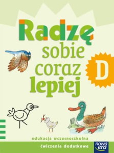 Nowe Już w szkole. Klasa 1, szkoła podstawowa. Radzę sobie coraz lepiej. Zeszyt D [NowEra]