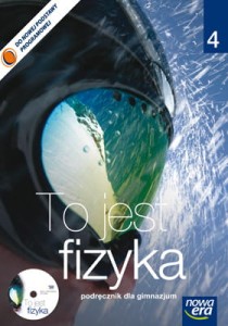 Podręcznik używany - Stan wzorowy - To jest fizyka. Gimnazjum, część 4. Podręcznik + CD [NowEra]
