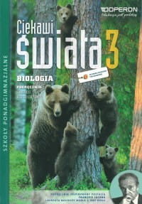 Ciekawi świata. Szkoła ponadgimnazjalna, część 3. Biologia. Podręcznik. Zakres rozszerzony OPERON