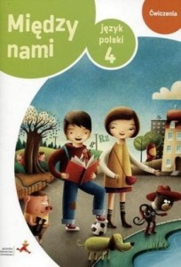Między nami. Klasa 4. Język polski. Wersja B. Ćwiczenie 2015