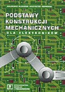 Podstawy konstrukcji mechanicznych dla elektroników [WSiP]