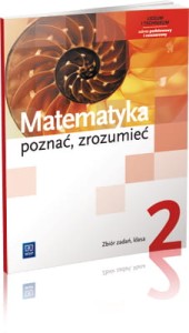 Poznać, zrozumieć. Klasa 2, liceum i technikum. Matematyka. Zbiór zadań. Zakres rozszerzony [WSiP]