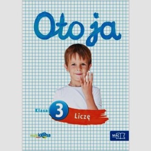 Oto ja. Klasa 3. Liczę [MacEdu] 