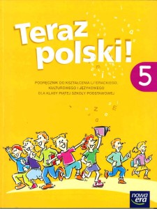 Teraz polski! Klasa 5. Szkoła podstawowa. Podręcznik 2016