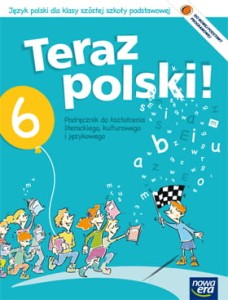 Teraz polski! Klasa 6, szkoła podstawowa. Język polski. Podręcznik + dodatek [NowEra]