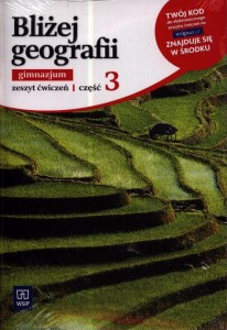 Bliżej geografii. Klasa 3, gimnazjum, część 3. Zeszyt ćwiczeń+kod dostępu[WSiP]