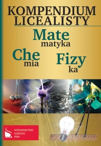 Kompendium licealisty. Matematyka. Chemia. Fizyka [Fen]
