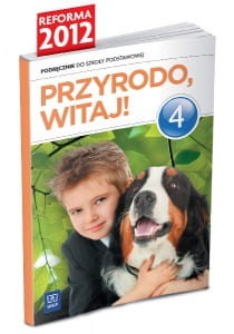 Przyrodo, witaj! Klasa 4, szkoła podstawowa. Przyroda. Podręcznik [WSiP]