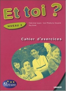 Podręcznik używany - Stan wzorowy - Et toi ? 3 Ćwiczenia Marie-Jose Lopes DIDIER