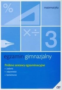 Egzamin gimnazjalny 2012. Matematyka. Próbne zestawy egzaminacyjne [Paz]