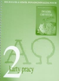 Religia dla szkół ponadgimnazjalnych. Klasa 2. Karty pracy [DruiKsiŚwWoj]