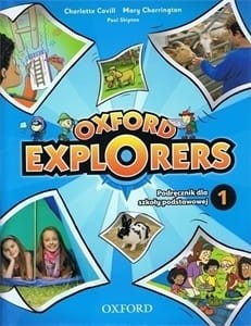 Oxford Explorers 1. Szkoła podstawowa. Język angielski. Podręcznik (+CD) [OxfUniPre]