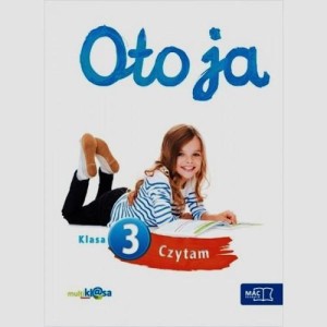 Oto ja. Klasa 3. Czytam [MacEdu]