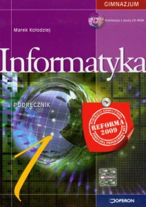 Podręcznik używany - stan wzorowy - Informatyka. Część 1, gimnazjum Podręcznik z płytą CD OPERON