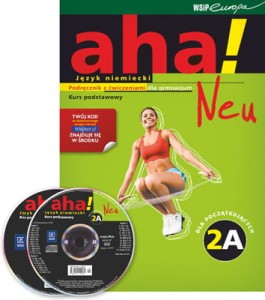 Aha! Neu 2A. Gimnazjum. Język niemiecki. Podręcznik z ćwiczeniami. Kurs podstawowy (2xCD) [WSiP]