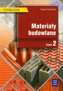 Podręcznik używany - Stan wzorowy -  Materiały budowlane Podręcznik Część 2 Edward Szymański