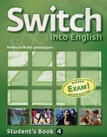 Podręcznik używany - stan wzorowy - Switch into English 4. Gimnazjum. Język angielski. Student's Book