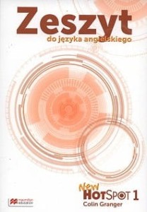 New Hot Spot 1 Zeszyt do języka angielskiego