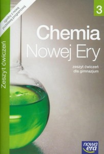 Ćwiczenia używane - Stan dobry - Chemia Nowej Ery. Gimnazjum, część 3. Zeszyt ćwiczeń [Nowa Era]