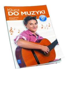 Klucz do muzyki. Klasa 6, szkoła podstawowa. Muzyka. Zeszyt ćwiczeń [WSiP]