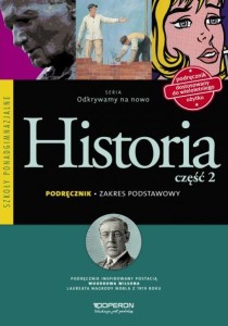 Odkrywamy na nowo. Klasa 1-3, liceum i technikum, część 2. Historia. Podręcznik. Zakres podstawowy 2015 OPERON