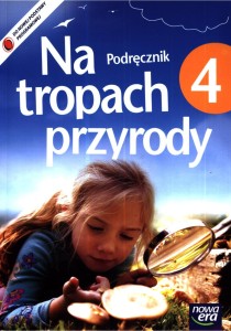Na tropach przyrody. Klasa 4, szkoła podstawowa. Przyroda. Podręcznik (+CD) [Nowa Era]