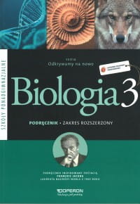 Odkrywamy na nowo. Szkoła ponadgimnazjalna, część 3. Biologia. Podręcznik. Zakres rozszerzony OPERON